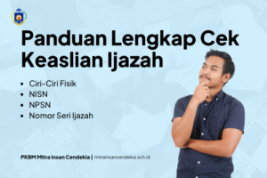 Panduan Lengkap Cek Keaslian Ijazah - PKBM Mitra Insan Cendekia ; mitrainsancendekia.sch.id